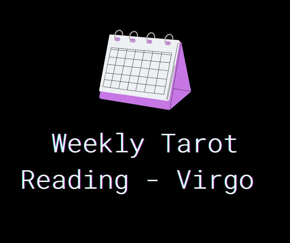 Daily Tarot Reading - Virgo