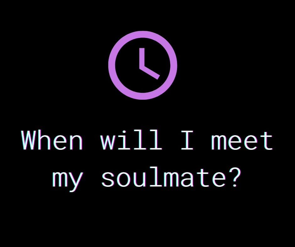 When will I meet my soulmate tarot?
