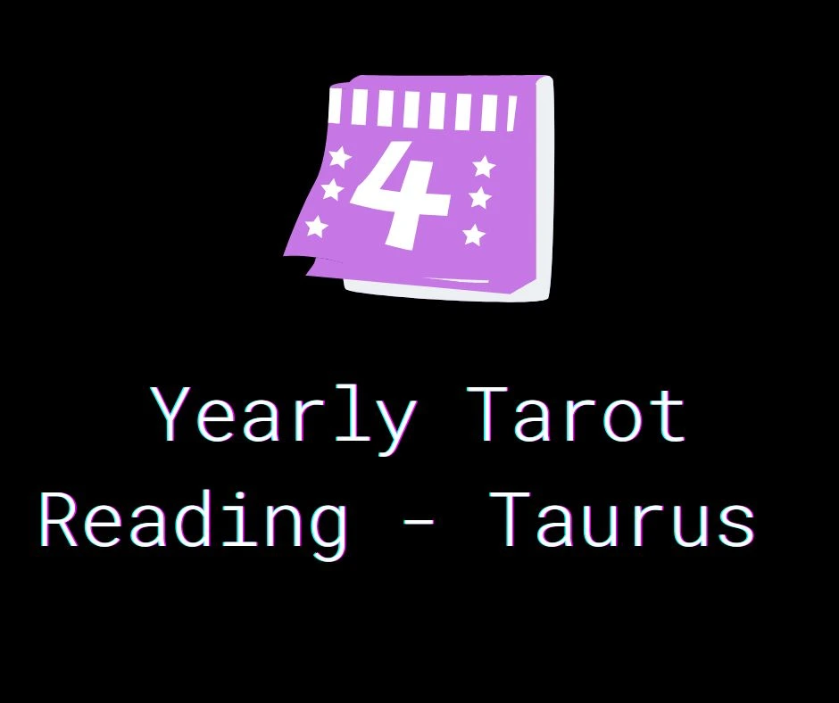 Yearly Tarot Reading - Taurus